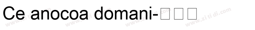 Ce anocoa domani字体转换